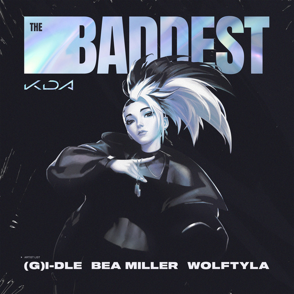 Lyrics: Idle & Wolftyla & Bea Miller & K/DA - THE BADDEST