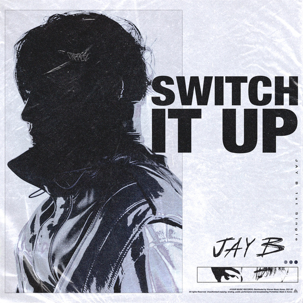 Lyrics: JAY B - Switch It Up